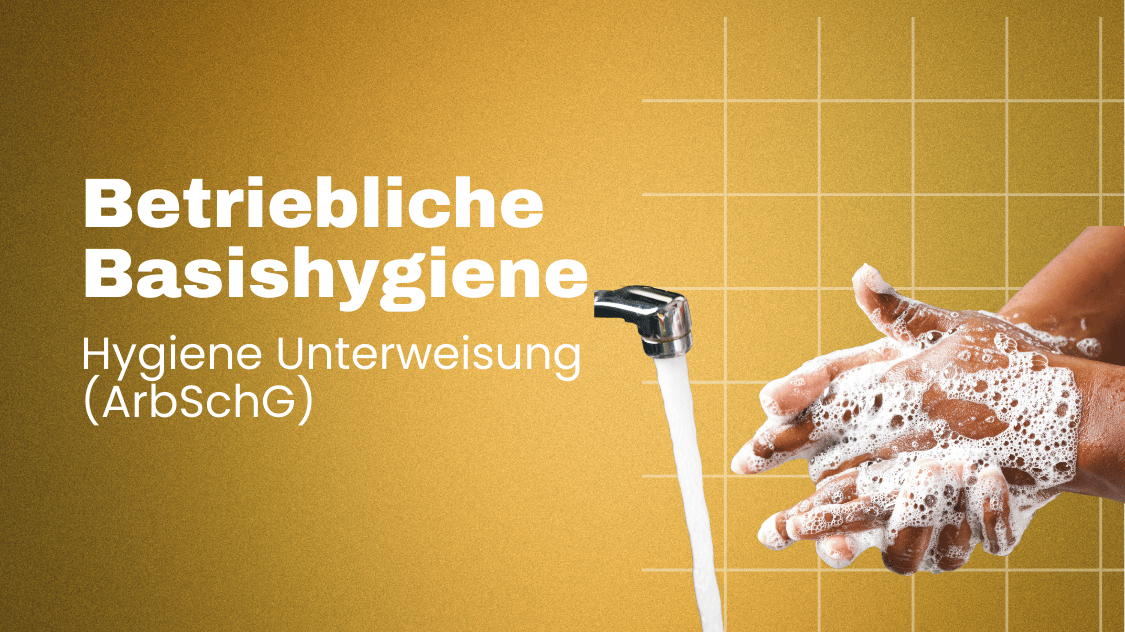 Betriebliche Basishygiene