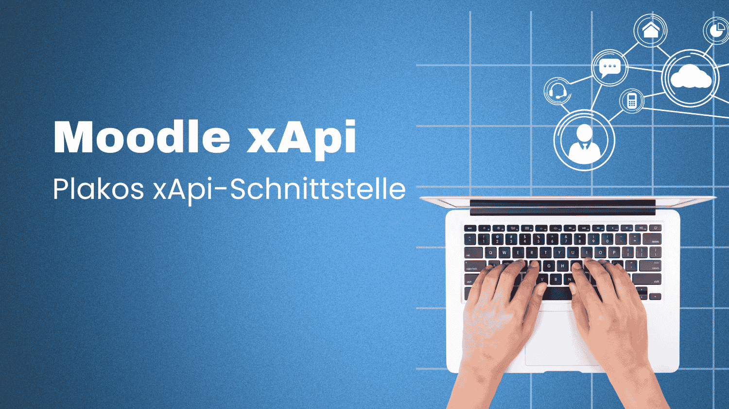 Moodle xAPI Schnittstelle von Plakos